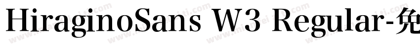 HiraginoSans W3 Regular字体转换